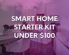 Smart Home Starter Kit Under $100 For Small Apartments